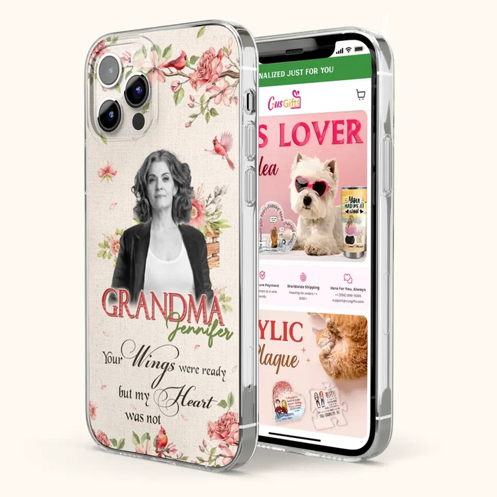 Custom Personalized Memorial Phone Case For iPhone/ Samsung - Upload Photo - Your Wings Were Ready But My Heart Was Not