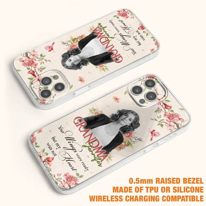 Custom Personalized Memorial Phone Case For iPhone/ Samsung - Upload Photo - Your Wings Were Ready But My Heart Was Not