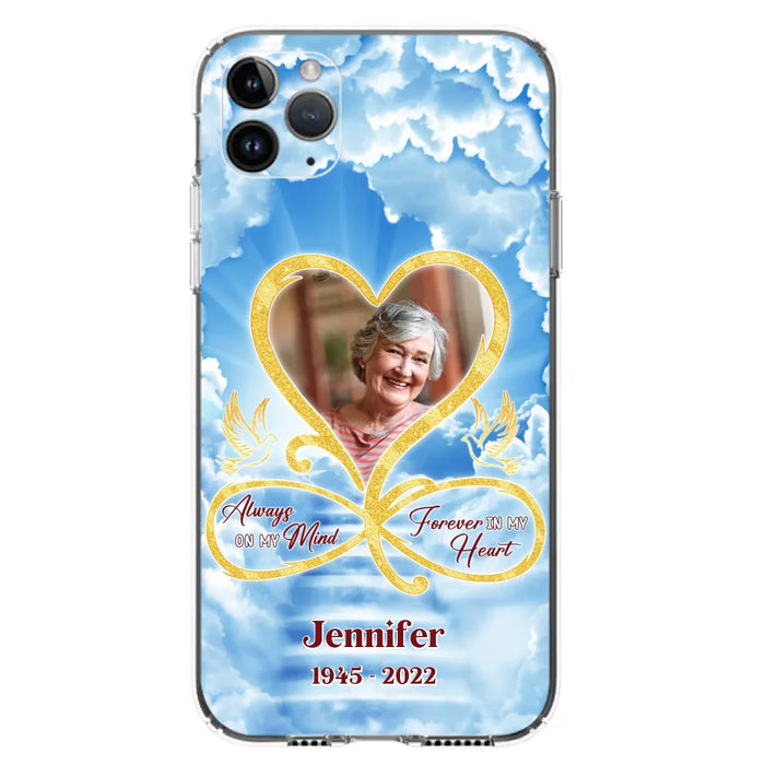 Custom Personalized Memorial Photo Phone Case - Memorial Gift Idea For Mother's Day/Father's Day - Always On My Mind Forever In My Heart - Case for iPhone/Samsung