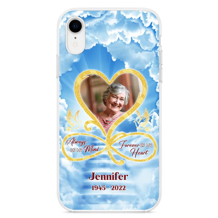 Custom Personalized Memorial Photo Phone Case - Memorial Gift Idea For Mother's Day/Father's Day - Always On My Mind Forever In My Heart - Case for iPhone/Samsung