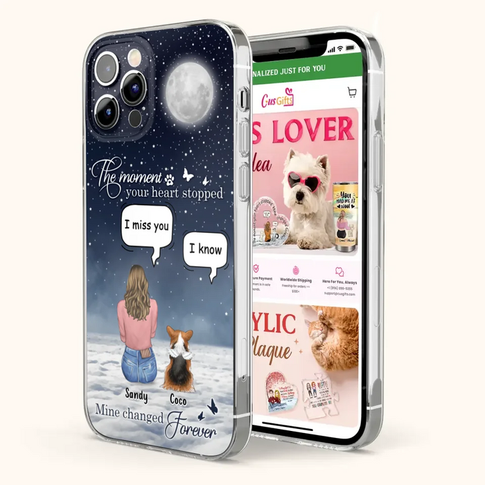 Custom Personalized Memorial Pet Phone Case -  Memorial Gift Idea For Dog Owners/Mother's Day - The Moment Your Heart Stopped Mine Changed Forever  - Case for iPhone/Samsung