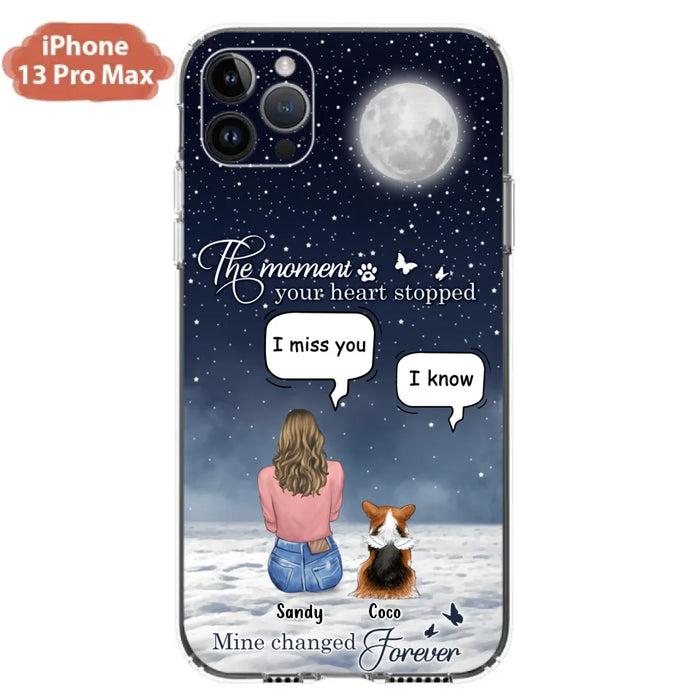 Custom Personalized Memorial Pet Phone Case -  Memorial Gift Idea For Dog Owners/Mother's Day - The Moment Your Heart Stopped Mine Changed Forever  - Case for iPhone/Samsung