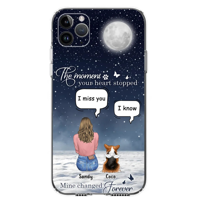 Custom Personalized Memorial Pet Phone Case -  Memorial Gift Idea For Dog Owners/Mother's Day - The Moment Your Heart Stopped Mine Changed Forever  - Case for iPhone/Samsung