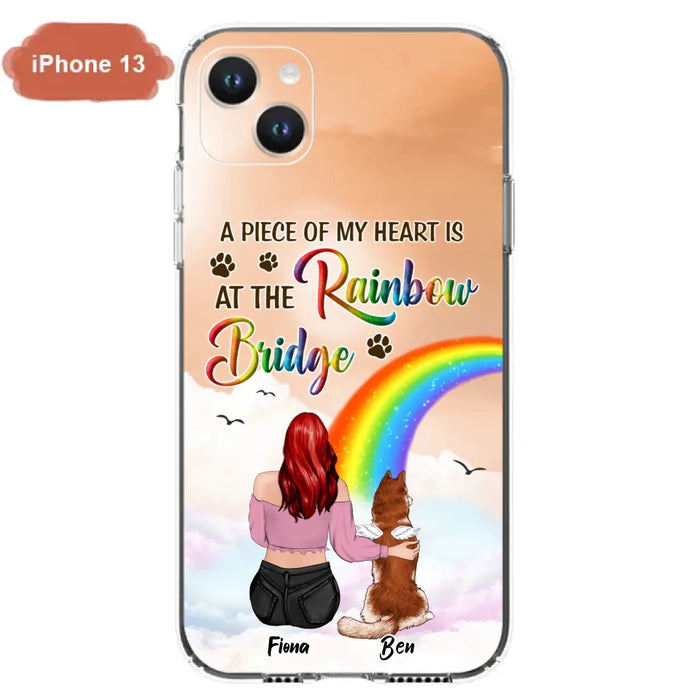 Custom Personalized Memorial Phone Case - Memorial Gift Idea for Dog/Cat Owners/Mother's Day - A Piece Of My Heart Is At The Rainbow Bridge - Case for iPhone/Samsung