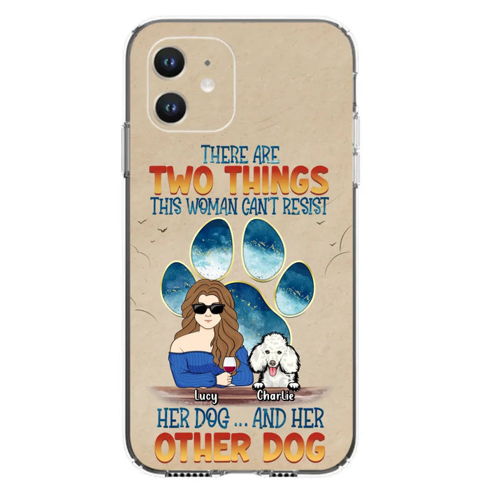 Custom Personalized Dog Mom Phone Case - Gift Idea For Dog Lovers/Mother's Day - Upto 6 Dogs - There Are Two Things This Woman Can't Resist Her Dog..And Her Other Dog - Cases For iPhone/ Samsung