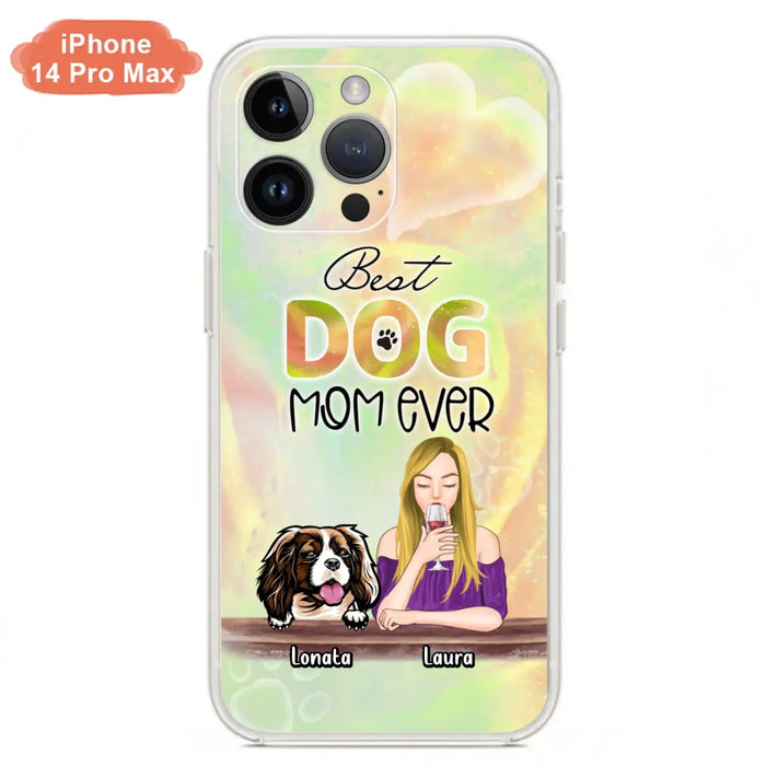 Custom Personalized Pet Mom Phone Case - Gift Idea For Dog/Cat Lovers/Pet Mom - Upto 4 Dogs/Cats - Best Dog Mom Ever - Case For iPhone/Samsung