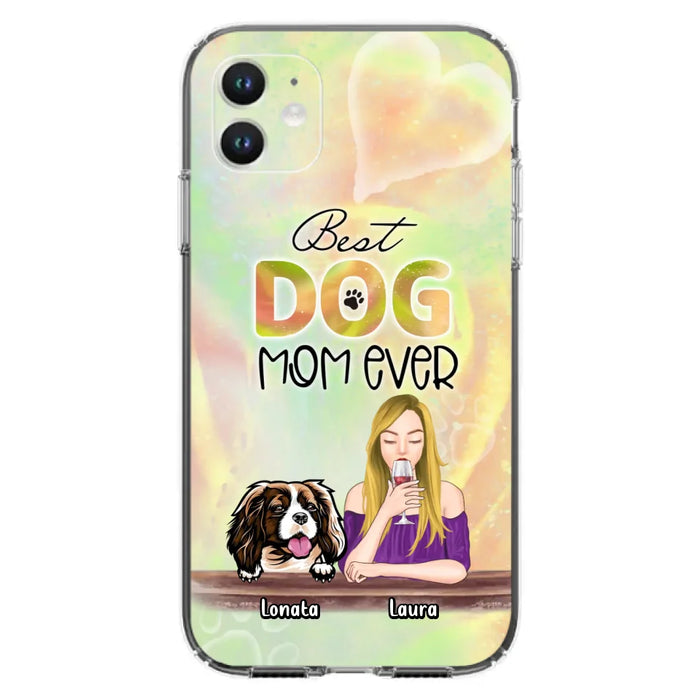 Custom Personalized Pet Mom Phone Case - Gift Idea For Dog/Cat Lovers/Pet Mom - Upto 4 Dogs/Cats - Best Dog Mom Ever - Case For iPhone/Samsung