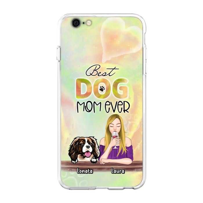 Custom Personalized Pet Mom Phone Case - Gift Idea For Dog/Cat Lovers/Pet Mom - Upto 4 Dogs/Cats - Best Dog Mom Ever - Case For iPhone/Samsung