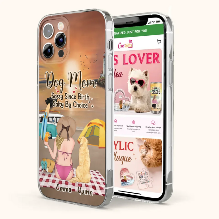 Custom Personalized Dog Mom Phone Case - Upto 4 Dogs - Mother's Day Gift Idea for Dog Lovers - Dog Mom Sassy Since Birth Salty By Choice - Case for iPhone/Samsung