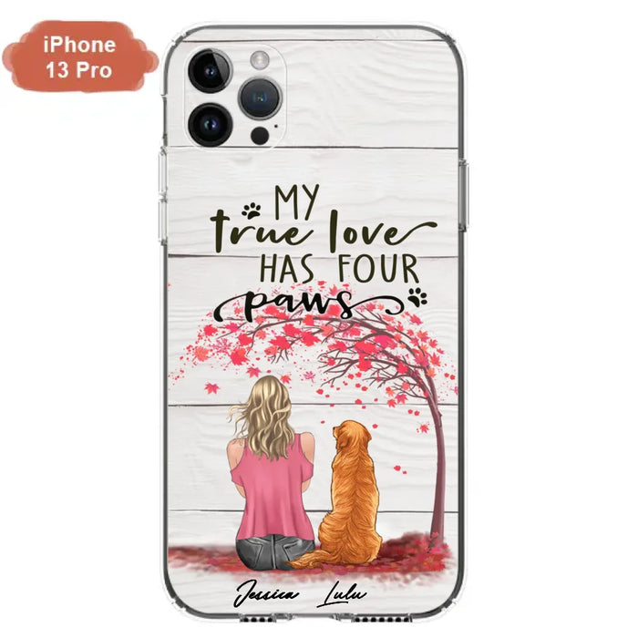 Custom Personalized Dog Mom Phone Case - Upto 5 Dogs - Gift Idea For Mother's Day/Dog Lovers - My True Love Has Four Paws - Case For iPhone And Samsung