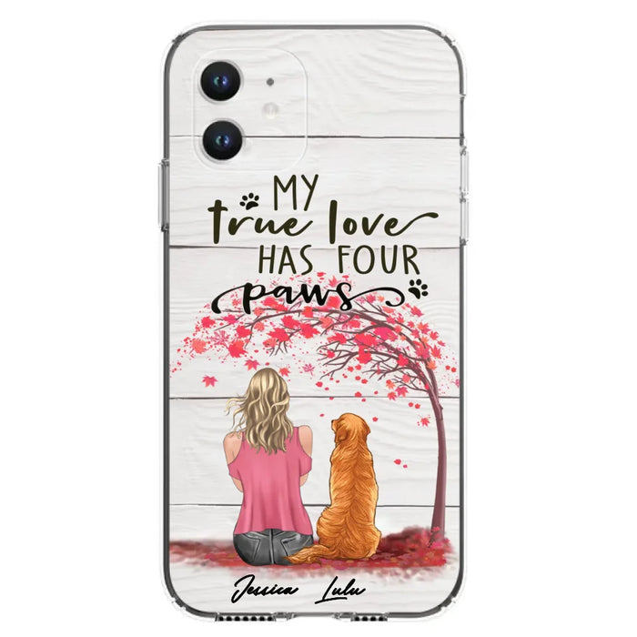 Custom Personalized Dog Mom Phone Case - Upto 5 Dogs - Gift Idea For Mother's Day/Dog Lovers - My True Love Has Four Paws - Case For iPhone And Samsung