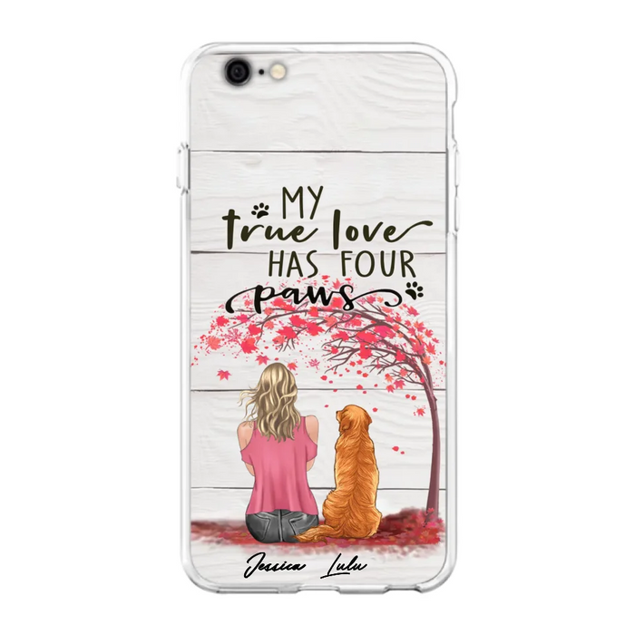 Custom Personalized Dog Mom Phone Case - Upto 5 Dogs - Gift Idea For Mother's Day/Dog Lovers - My True Love Has Four Paws - Case For iPhone And Samsung