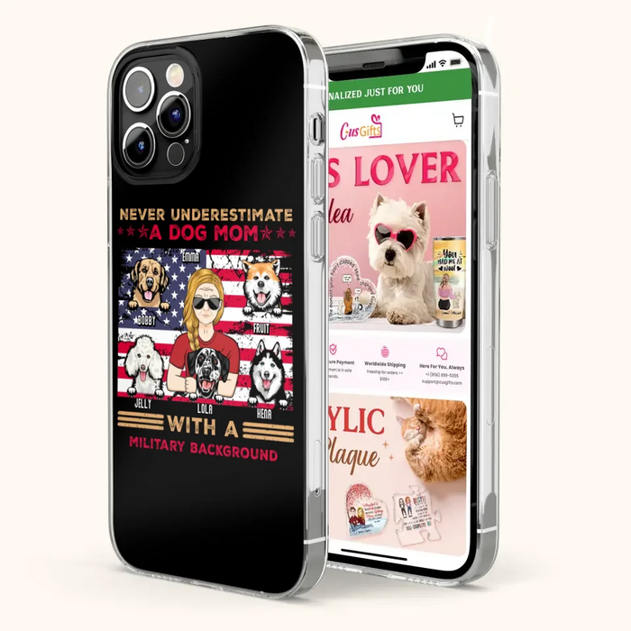 Custom Personalized Dog Mom Phone Case - Upto 5 Dogs - Gift Idea For Mother's Day/ Dog Lover - Never Underestimate A Dog Mom With A Military Background - Case For iPhone And Samsung