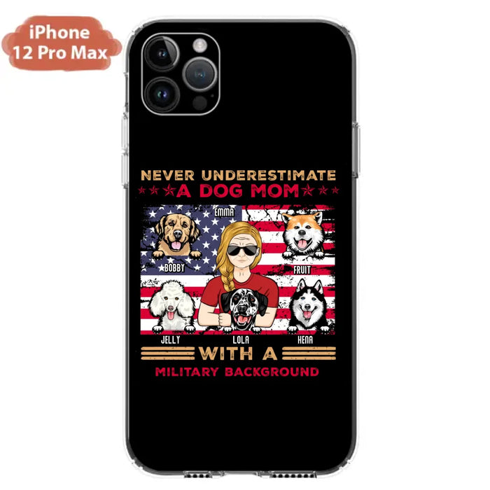 Custom Personalized Dog Mom Phone Case - Upto 5 Dogs - Gift Idea For Mother's Day/ Dog Lover - Never Underestimate A Dog Mom With A Military Background - Case For iPhone And Samsung