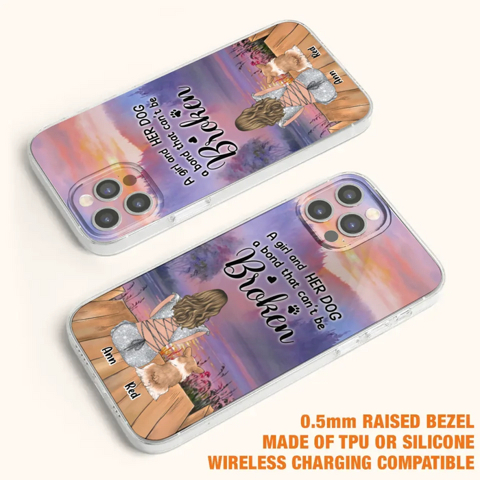 Custom Personalized Dog Mom Phone Case - Upto 4 Dogs - Mother's Day Gift Idea for Dog Lovers - A Girl And Her Dog A Bond That Can't Be Broken - Case for iPhone/Samsung