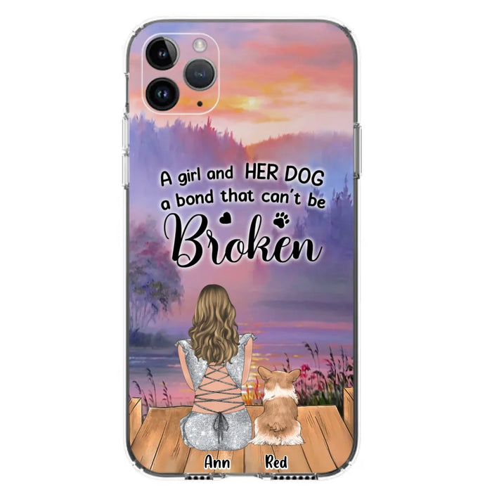 Custom Personalized Dog Mom Phone Case - Upto 4 Dogs - Mother's Day Gift Idea for Dog Lovers - A Girl And Her Dog A Bond That Can't Be Broken - Case for iPhone/Samsung