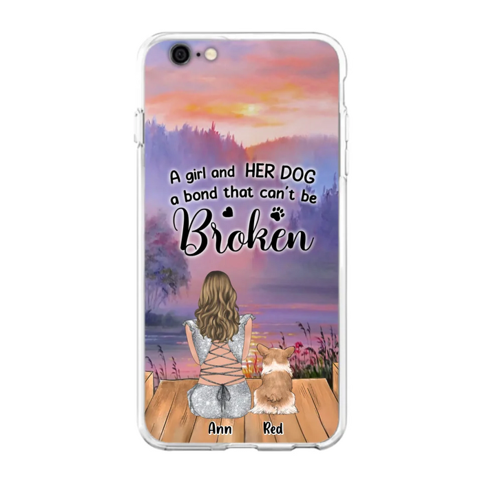 Custom Personalized Dog Mom Phone Case - Upto 4 Dogs - Mother's Day Gift Idea for Dog Lovers - A Girl And Her Dog A Bond That Can't Be Broken - Case for iPhone/Samsung