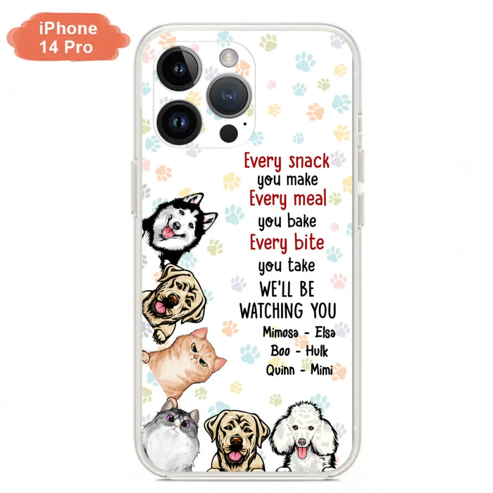 Custom Personalized Pets Phone Case - Upto 6 Dogs/Cats - Mother's Day Gift for Dog/Cat Lovers - Every Snack You Make Every Meal You Bake Every Bite You Take We'll Be Watching You - Case for iPhone/Samsung