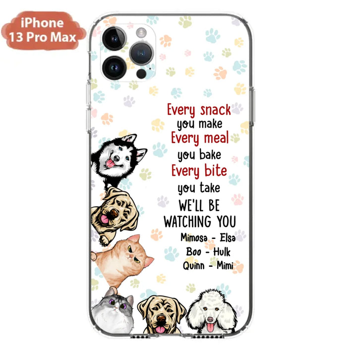 Custom Personalized Pets Phone Case - Upto 6 Dogs/Cats - Mother's Day Gift for Dog/Cat Lovers - Every Snack You Make Every Meal You Bake Every Bite You Take We'll Be Watching You - Case for iPhone/Samsung