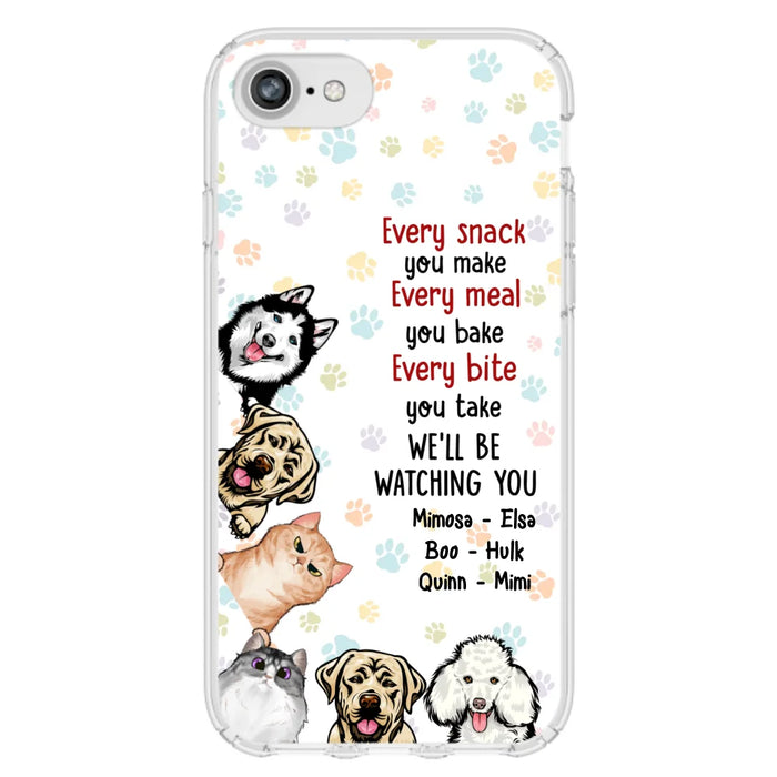 Custom Personalized Pets Phone Case - Upto 6 Dogs/Cats - Mother's Day Gift for Dog/Cat Lovers - Every Snack You Make Every Meal You Bake Every Bite You Take We'll Be Watching You - Case for iPhone/Samsung