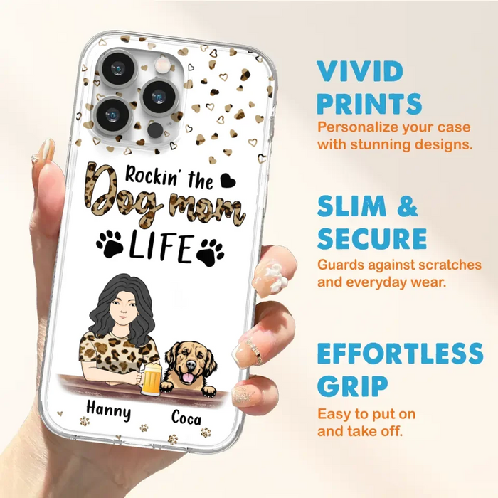 Custom Personalized Dog Mom Phone Case - Upto 4 Dogs - Mother's Day Gift Idea For Dog Lover/ Dog Mom - Rockin' The Dog Mom Life - Case For iPhone And Samsung