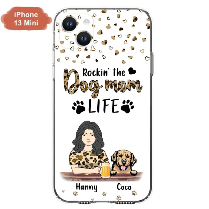 Custom Personalized Dog Mom Phone Case - Upto 4 Dogs - Mother's Day Gift Idea For Dog Lover/ Dog Mom - Rockin' The Dog Mom Life - Case For iPhone And Samsung