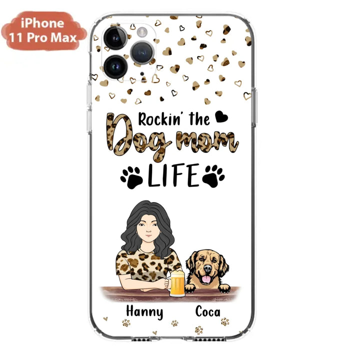 Custom Personalized Dog Mom Phone Case - Upto 4 Dogs - Mother's Day Gift Idea For Dog Lover/ Dog Mom - Rockin' The Dog Mom Life - Case For iPhone And Samsung