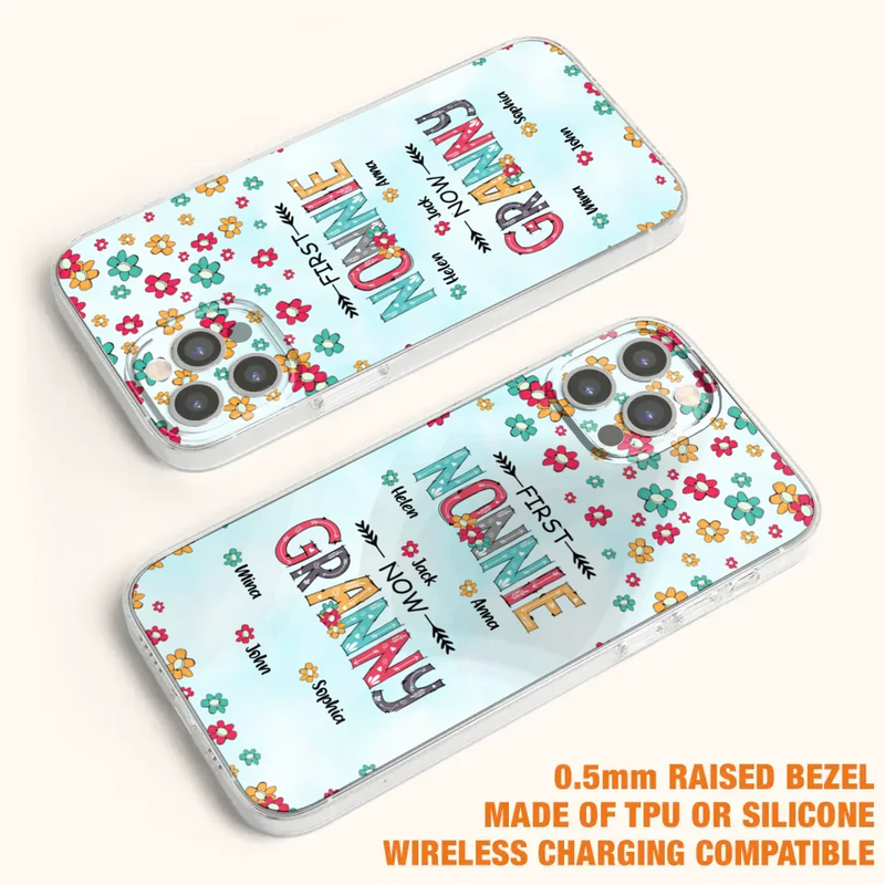 Custom Personalized Grandma Phone Case - Upto 4 Kids And 8 Grandkids - Mother's Day Gift Idea for Grandma - First Mom Now Nana Kid And Grandkids Flower Pattern - Case For iPhone And Samsung