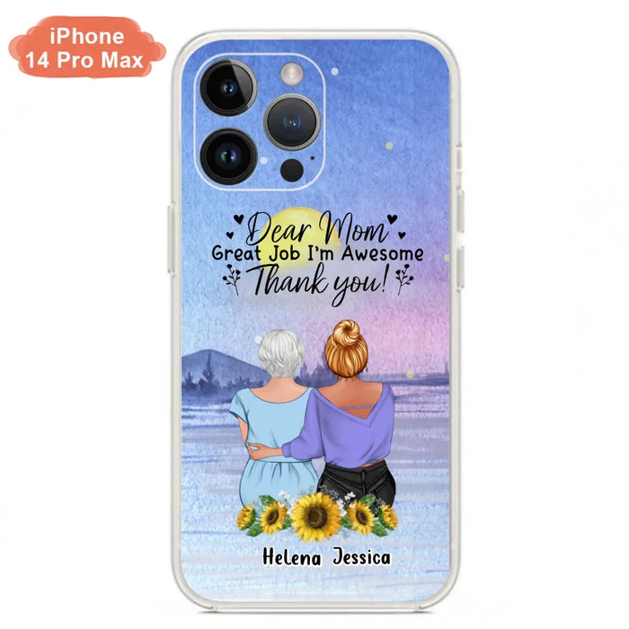 Custom Personalized Mom & Daughter Phone Case - Mother's Day Gift Idea From Daughter - Dear Mom Great Job I'm Awesome - Cases For iPhone/Samsung