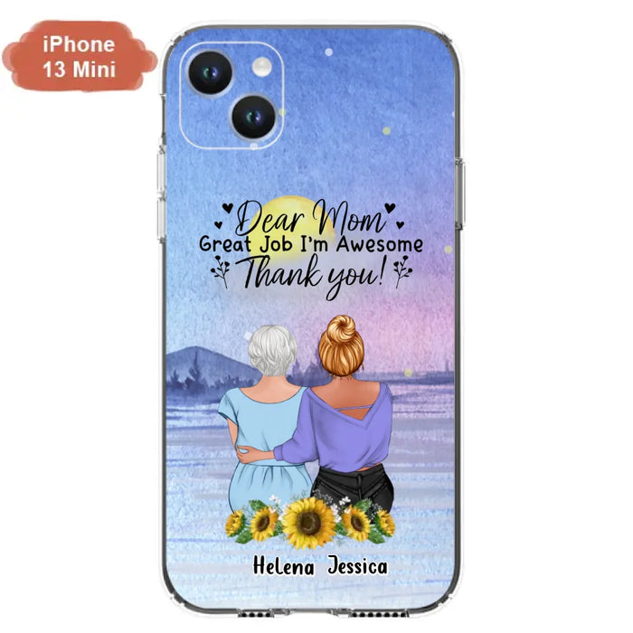 Custom Personalized Mom & Daughter Phone Case - Mother's Day Gift Idea From Daughter - Dear Mom Great Job I'm Awesome - Cases For iPhone/Samsung