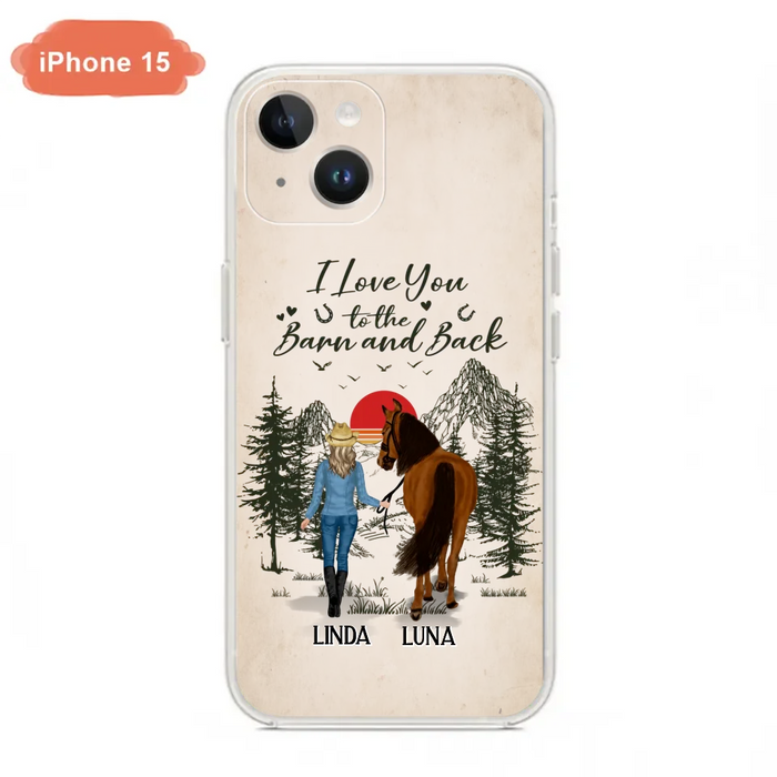 Custom Personalized Horse Girl Phone Case - Upto 6 Horses - Mother's Day Gift Idea Horse Lovers - I Love You To The Barn And Back - Case For iPhone/Samsung