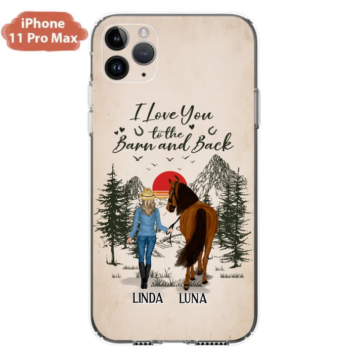 Custom Personalized Horse Girl Phone Case - Upto 6 Horses - Mother's Day Gift Idea Horse Lovers - I Love You To The Barn And Back - Case For iPhone/Samsung