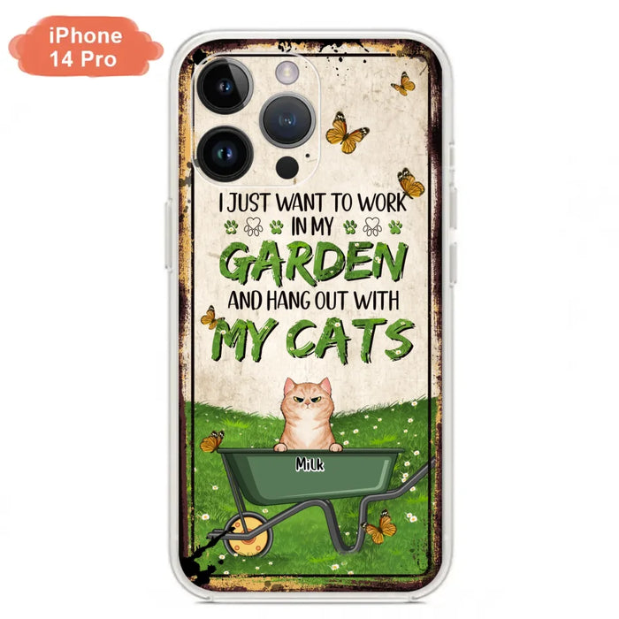 Custom Personalized Cat Phone Case For iPhone And Samsung - Gift Idea For Cat Lover - Up to 6 Cats - I Just Want To Work In My Garden And Hang Out With My Cats