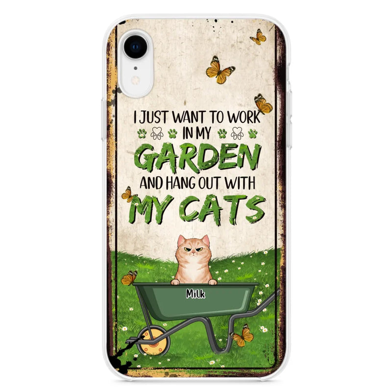 Custom Personalized Cat Phone Case For iPhone And Samsung - Gift Idea For Cat Lover - Up to 6 Cats - I Just Want To Work In My Garden And Hang Out With My Cats