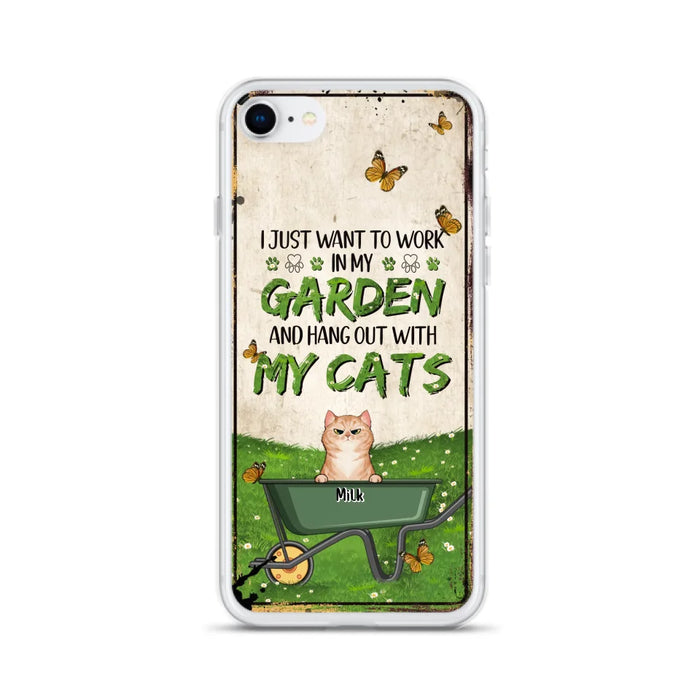 Custom Personalized Cat Phone Case For iPhone And Samsung - Gift Idea For Cat Lover - Up to 6 Cats - I Just Want To Work In My Garden And Hang Out With My Cats