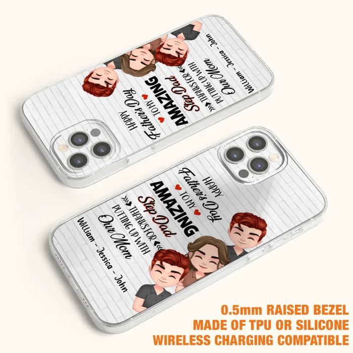 Custom Personalized Thanks Dad Phone Case - Gift Idea For Father's Day - Upto 3 Children - To My Amazing Step Dad Thanks For Putting Up With Our Mom - Case For iPhone/Samsung