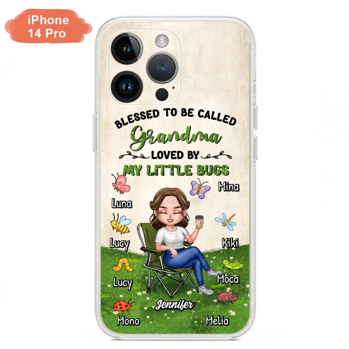 Custom Personalized Grandma Phone Case - Upto 8 Bugs - Gift Idea For Mother's Day/Garden Lovers - Blessed To Be Called Grandma Loved By My Little Bugs - Case For iPhone & Samsung