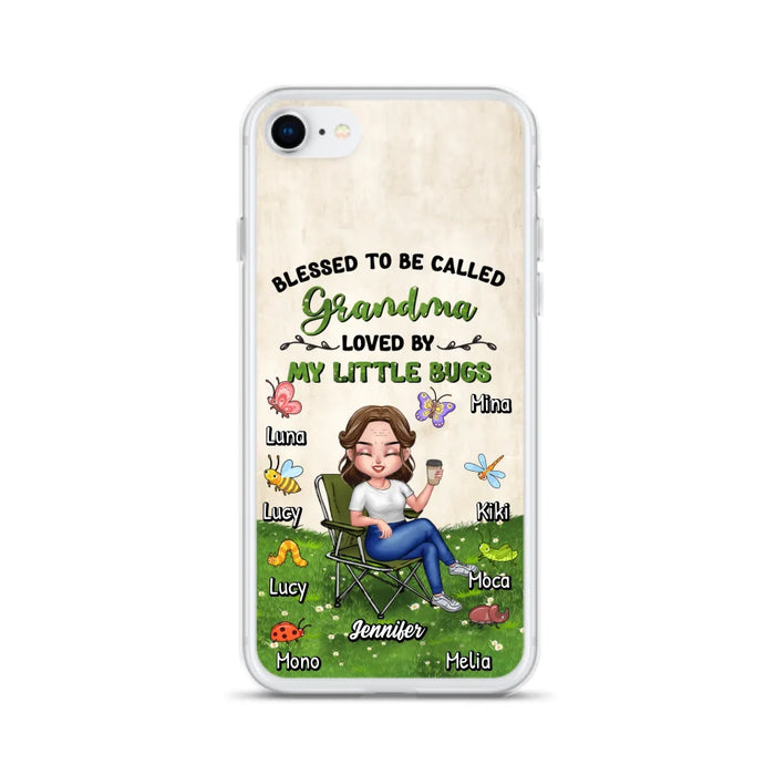 Custom Personalized Grandma Phone Case - Upto 8 Bugs - Gift Idea For Mother's Day/Garden Lovers - Blessed To Be Called Grandma Loved By My Little Bugs - Case For iPhone & Samsung