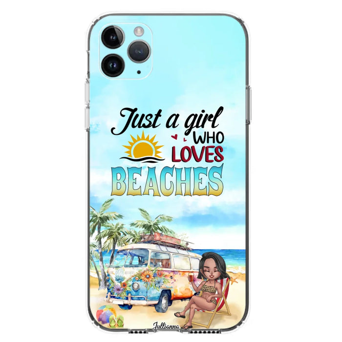 Custom Personalized Beach Girl Phone Case - Gift For Beach Girls/Beach Lovers - Just A Girl Who Loves Beaches - Cases For iPhone/Samsung