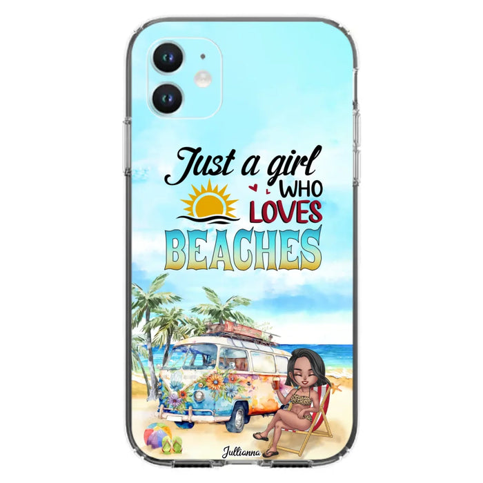 Custom Personalized Beach Girl Phone Case - Gift For Beach Girls/Beach Lovers - Just A Girl Who Loves Beaches - Cases For iPhone/Samsung