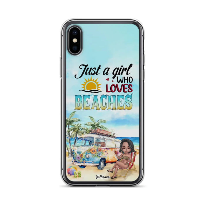 Custom Personalized Beach Girl Phone Case - Gift For Beach Girls/Beach Lovers - Just A Girl Who Loves Beaches - Cases For iPhone/Samsung