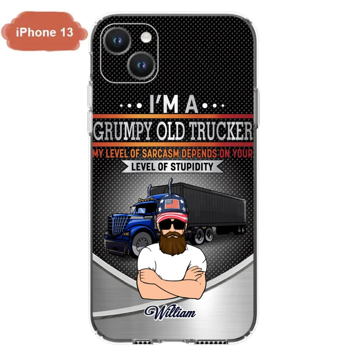 Custom Personalized Old Trucker Phone Case - Father's Day Gift Idea for Trucker - I'm A Grumpy Old Trucker - Case for iPhone/Samsung