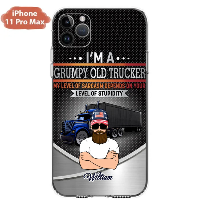 Custom Personalized Old Trucker Phone Case - Father's Day Gift Idea for Trucker - I'm A Grumpy Old Trucker - Case for iPhone/Samsung