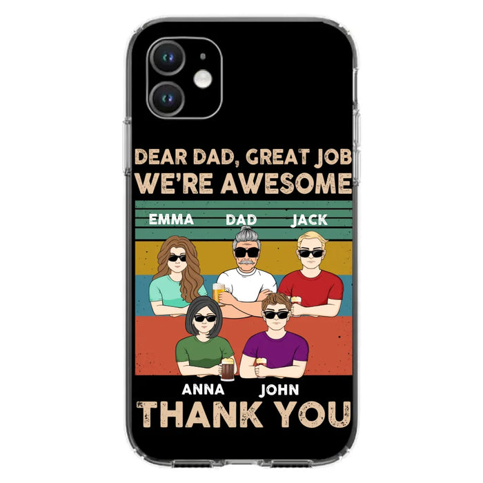 Custom Personalized Dear Mom/ Dad Phone Case For iPhone/ Samsung - Upto 5 People - Gift Idea For Mother's Day/ Father's Day - Dear Dad, Great Job We're Awesome Thank You