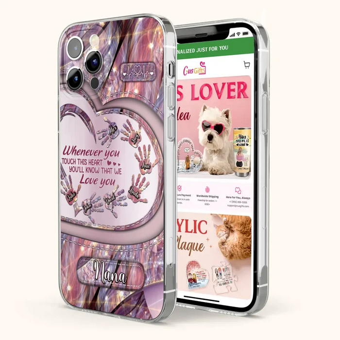 Custom Personalized Grandma Phone Case - Mother's Day Gift For Grandma - Upto 7 Kids - Whenever You Touch This Heart You'll Know That We Love You - Case For iPhone And Samsung