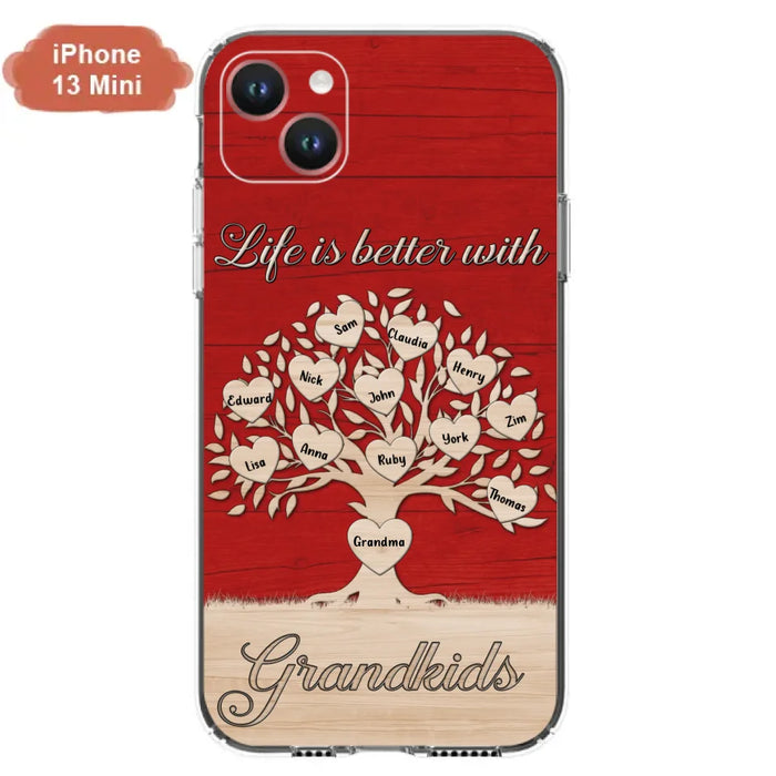 Custom Personalized Grandma iPhone/Samsung Phone Case - Up to 12 Kid's Name - Mother's Day Gift Idea For Grandma - Life Is Better With Grandkids