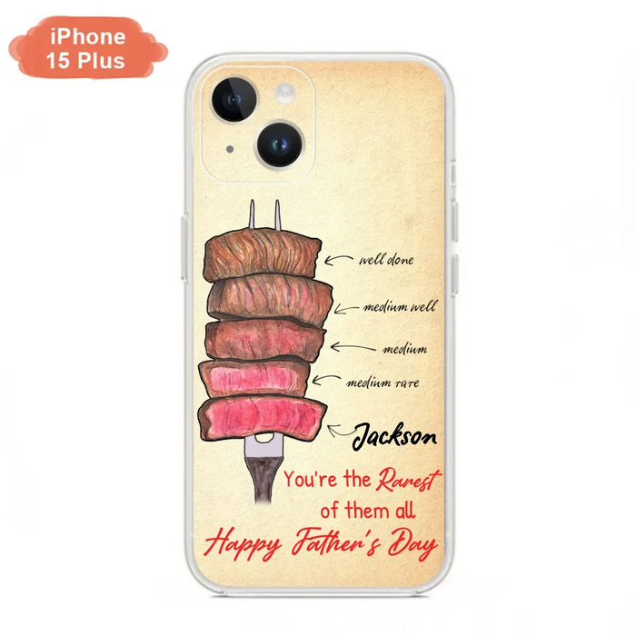 Custom Personalized Father's Day Phone Case - Gift Idea For Father's Day - You're The Rarest Of Them All - Cases For iPhone And Samsung