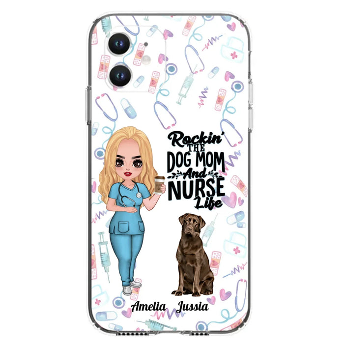 Custom Personalized Nurse Dog Mom Phone Case - Upto 5 Dogs - Gift Idea For Dog Lover - Rockin' The Dog Mom And Nurse Life - Case For iPhone And Samsung