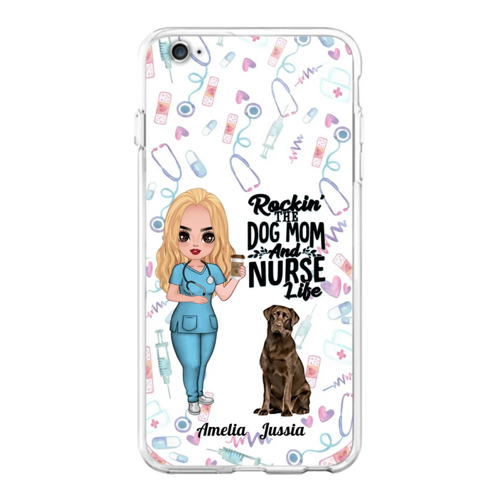 Custom Personalized Nurse Dog Mom Phone Case - Upto 5 Dogs - Gift Idea For Dog Lover - Rockin' The Dog Mom And Nurse Life - Case For iPhone And Samsung