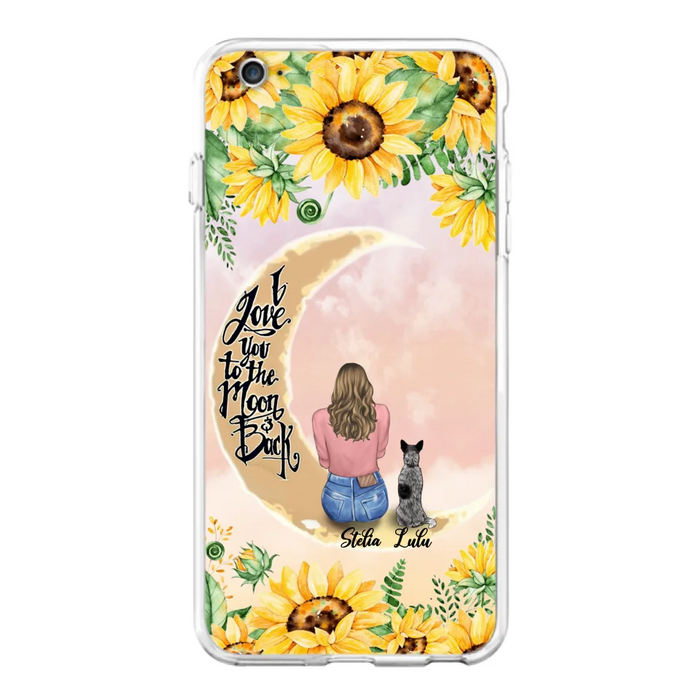 Custom Phone Case For Dog Lovers - Best Gift With Personalized Dogs - I Love You To The Moon and Back